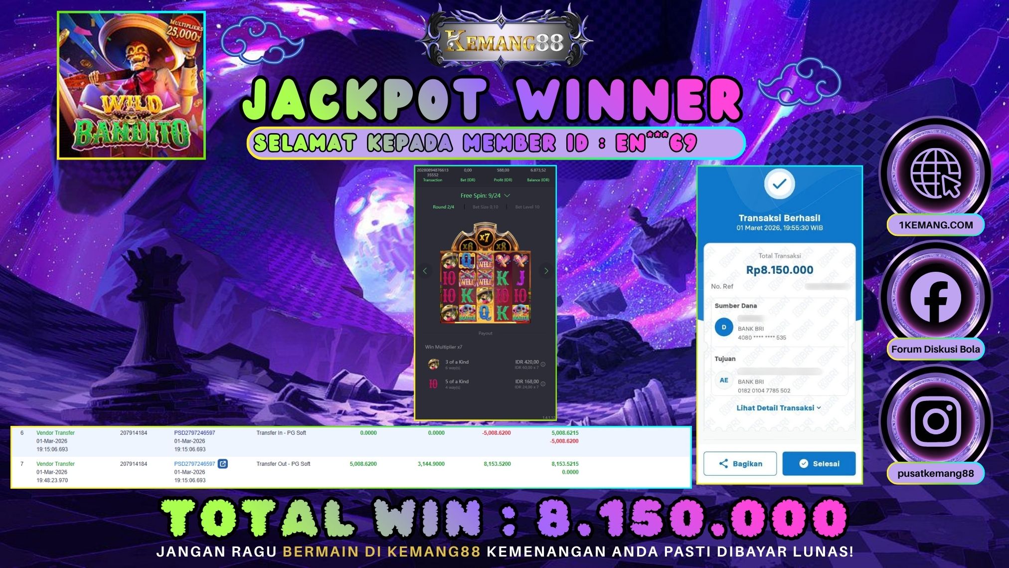 KEMANG88 [01 Maret 2026] : JACKPOT SLOT : WILD BANDITO [PG] Rp. 8.150.000.,- LUNAS